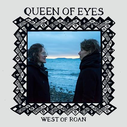 Queen Of Eyes - CD Audio di West of Roan