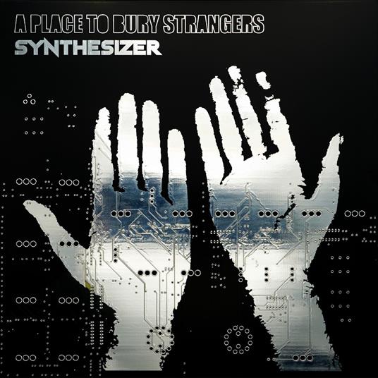 Synthesizer - Vinile LP di A Place to Bury Strangers