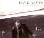 West of the West - CD Audio di Dave Alvin