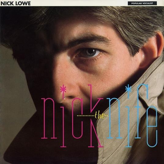 Nick the Knife - Vinile LP di Nick Lowe