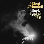 Dark Lights Up - CD Audio di Eleni Mandell