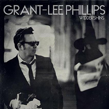 Widdershins - Vinile LP di Grant Lee Phillips