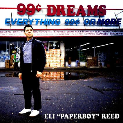 99 Cent Dreams - Vinile LP di Eli Paperboy Reed