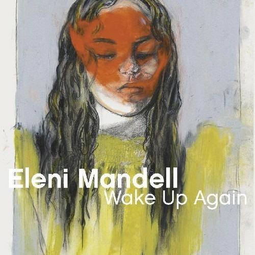 Wake Up Again - CD Audio di Eleni Mandell