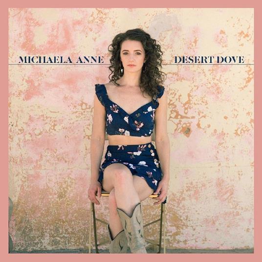 Desert Dove - CD Audio di Michaela Anne