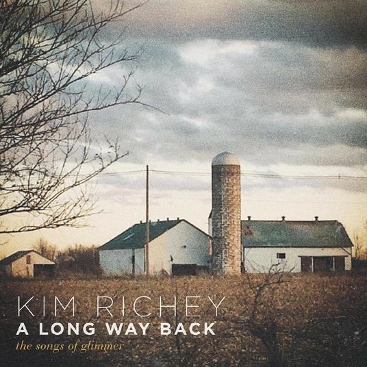 A Long Way Back. The Songs of Glimmer - Vinile LP di Kim Richey