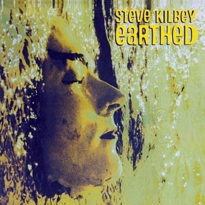 Earthed (Digipack) - CD Audio di Steve Kilbey