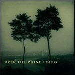 Ohio (Limited Edition) - Vinile LP di Over the Rhine