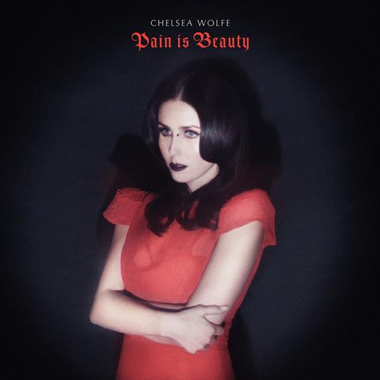 Pain Is Beauty - Vinile LP di Chelsea Wolfe