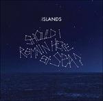 Should I Remain Here at Sea? - Vinile LP di Islands