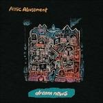 Dream News - CD Audio di Attic Abasement