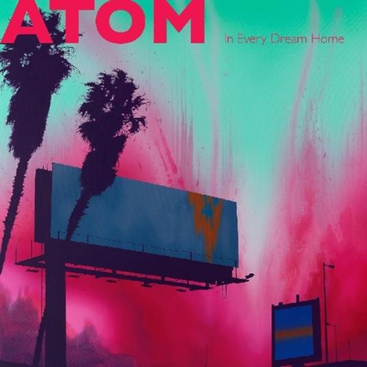 In Every Dream Home - CD Audio di Atom