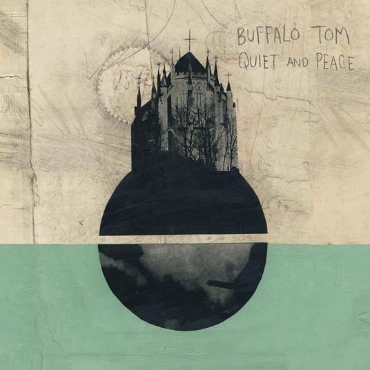 Quiet and Peace - CD Audio di Buffalo Tom