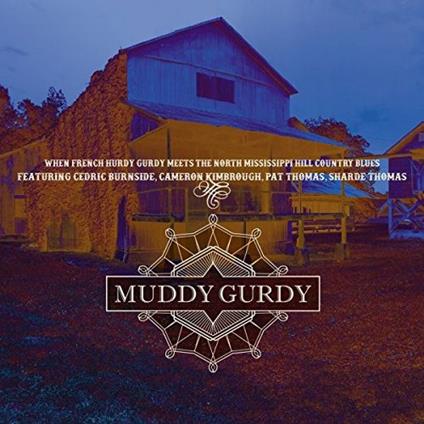 Muddy Gurdy - CD Audio di Muddy Gurdy