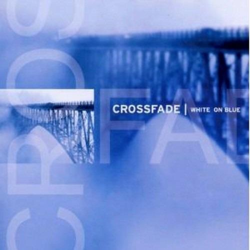 White on Blue - CD Audio di Crossfade