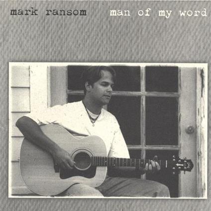 Mark Ransom - Man Of My Word - CD Audio