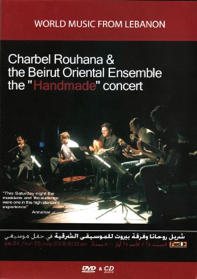 Charbel Rouhana & The Beirut Oriental Ensemble - The Handmade Concert (Cd+Dvd) - CD Audio + DVD