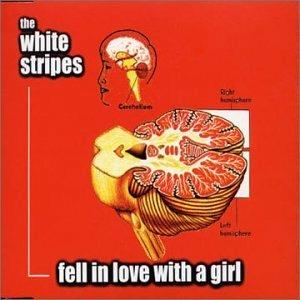 Fell in Love with a Girl pt.1 - CD Audio Singolo di White Stripes