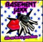 Take Me Back To Your House - Vinile LP di Basement Jaxx