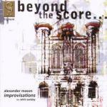 Beyond the score - CD Audio di Alexander Mason