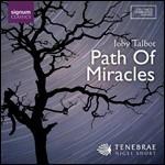 Path of Miracles - SuperAudio CD ibrido di Joby Talbot,Tenebrae,Nigel Short