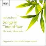 Songs in Time of War - CD Audio di Mark Padmore,Alec Roth
