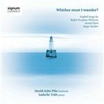 Whither Must I Wander? Songs inglesi