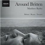 Around Britten. Musica per violoncello - CD Audio di Matthew Barley