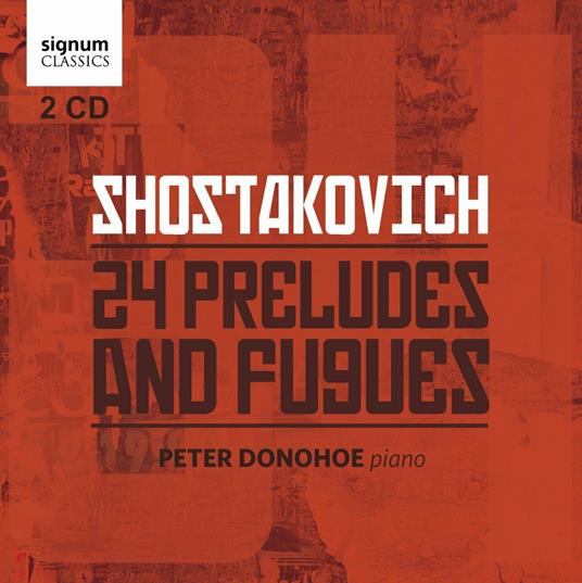 24 Preludi e Fughe - CD Audio di Dmitri Shostakovich,Peter Donohoe