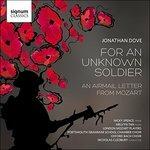For An Unknown Soldier - CD Audio di Jonathan Dove,London Mozart Players
