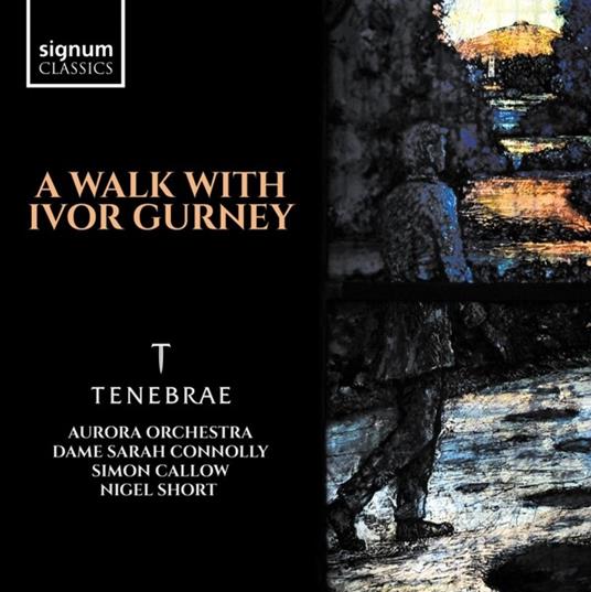 A Walk With Ivor Gurney - CD Audio di Tenebrae