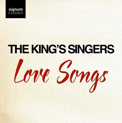 Love Songs - CD Audio di King's Singers