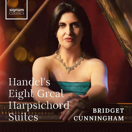 Handel'S 8 Great Harpsichord Suites - CD Audio di Bridget Cunningham