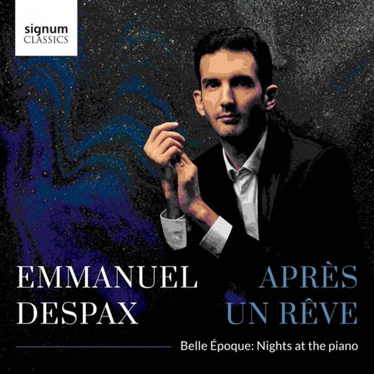 Apres Un Reve Belle Epoque - Nights At The Piano - CD Audio di Emmanuel Despax