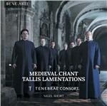 Medieval Chant. Tallis Lamentations - CD Audio di Tenebrae
