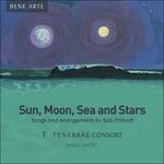 Sun, Moon, Sea And Stars - CD Audio di Tenebrae,Tenebrae Consort