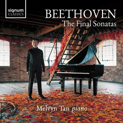 Beethoven The Final Sonatas - CD Audio di Ludwig van Beethoven,Melvyn Tan