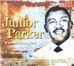 I'm Holding on - CD Audio di Junior Parker