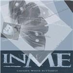 Caught. White Butterfly - CD Audio di InMe