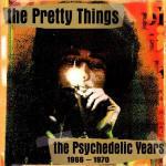 The Psychedelic Years - CD Audio di Pretty Things