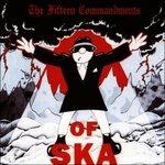 The Fifteen Commandments of Ska