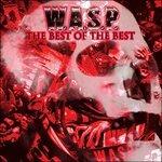 The Best of the Best - Vinile LP di WASP