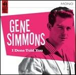 I Done Told You - CD Audio di Gene Simmons