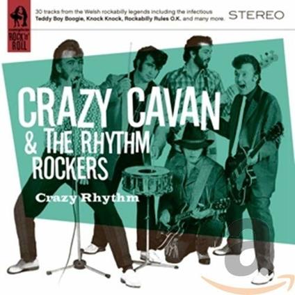 Crazy Rhythm - CD Audio di Crazy Cavan and Rhythm Rock