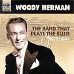 The Band That Plays the Blues - CD Audio di Woody Herman