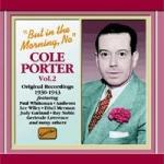 But in the Morning No: Original Recordings 1930-1943 - CD Audio di Cole Porter