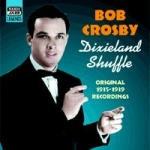 Dixieland Shuffle vol.1 - CD Audio di Bob Crosby