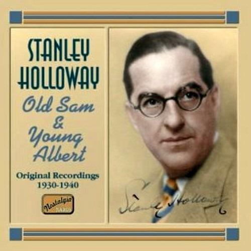 Old Sam and Young Albert - CD Audio di Stanley Holloway