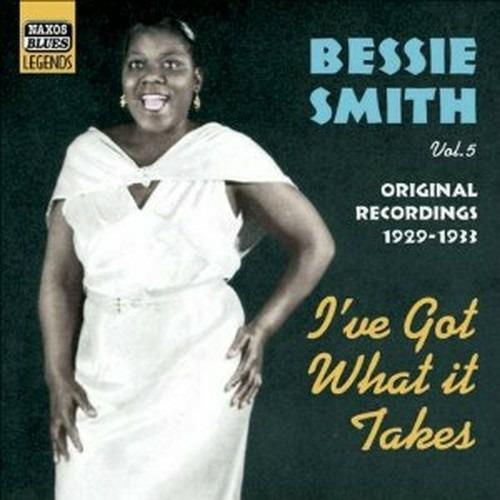 I've Got What it Takes - CD Audio di Bessie Smith