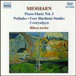 Opere per pianoforte vol.3 - CD Audio di Olivier Messiaen